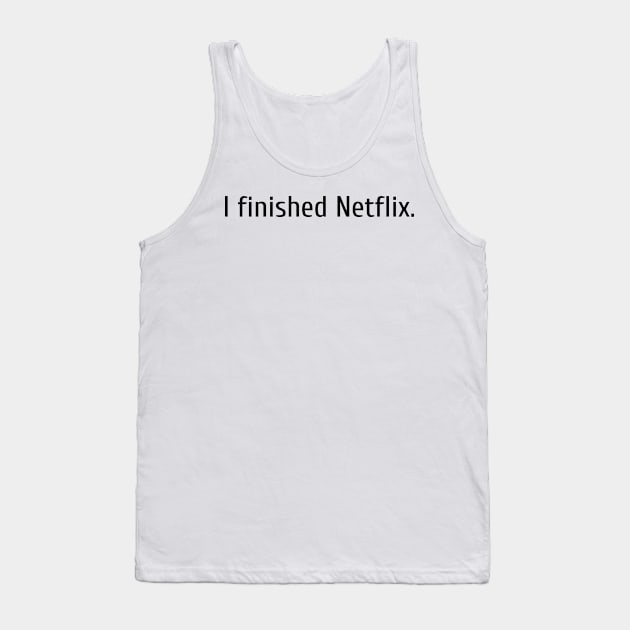 I finished Netflix Tank Top by CreativeLimes